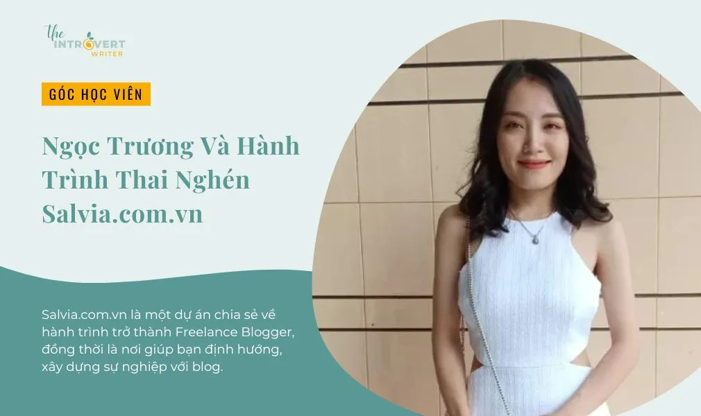Ngọc Trương Và Hành Trình Thai Nghén Salvia.com.vn – Một Dự Án Hướng Dẫn Phát Triển Blog